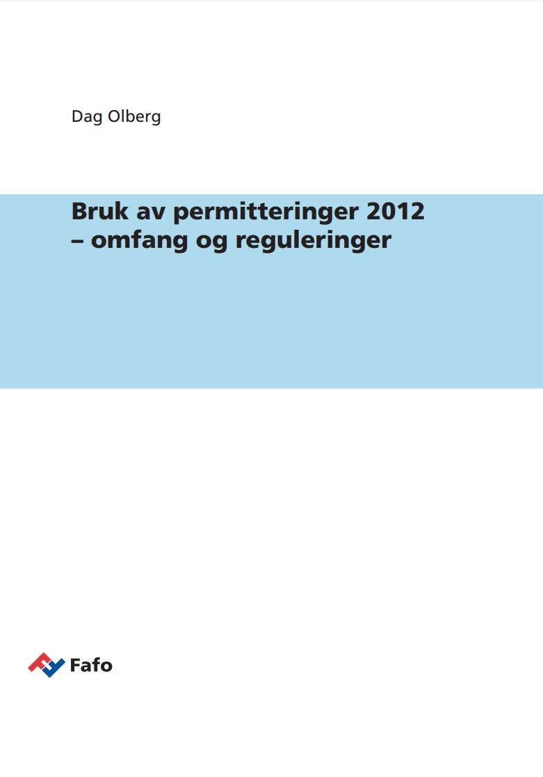 Bruk av permitteringer 2012 – omfang og reguleringer