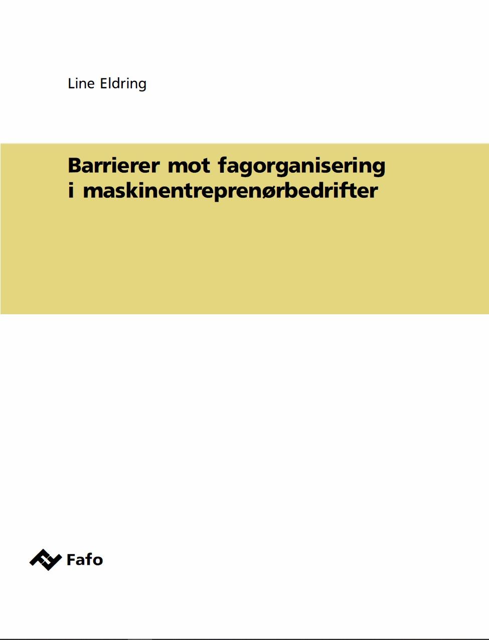 Barrierer mot fagorganisering i maskinentreprenørbedrifter