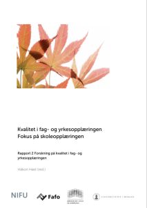 Kvalitet i fag- og yrkesopplæringen. Fokus på skoleopplæringen