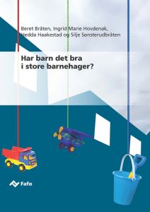 Har barn det bra i store barnehager?