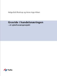 Gravide i handelsnæringen – et sykefraværsprosjekt