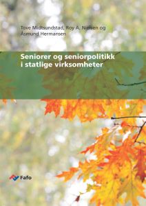 Seniorer og seniorpolitikk i statlige virksomheter