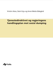 Tjenestedirektivet og regjeringens handlingsplan mot sosial dumping