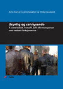 Usynlig og selvlysende