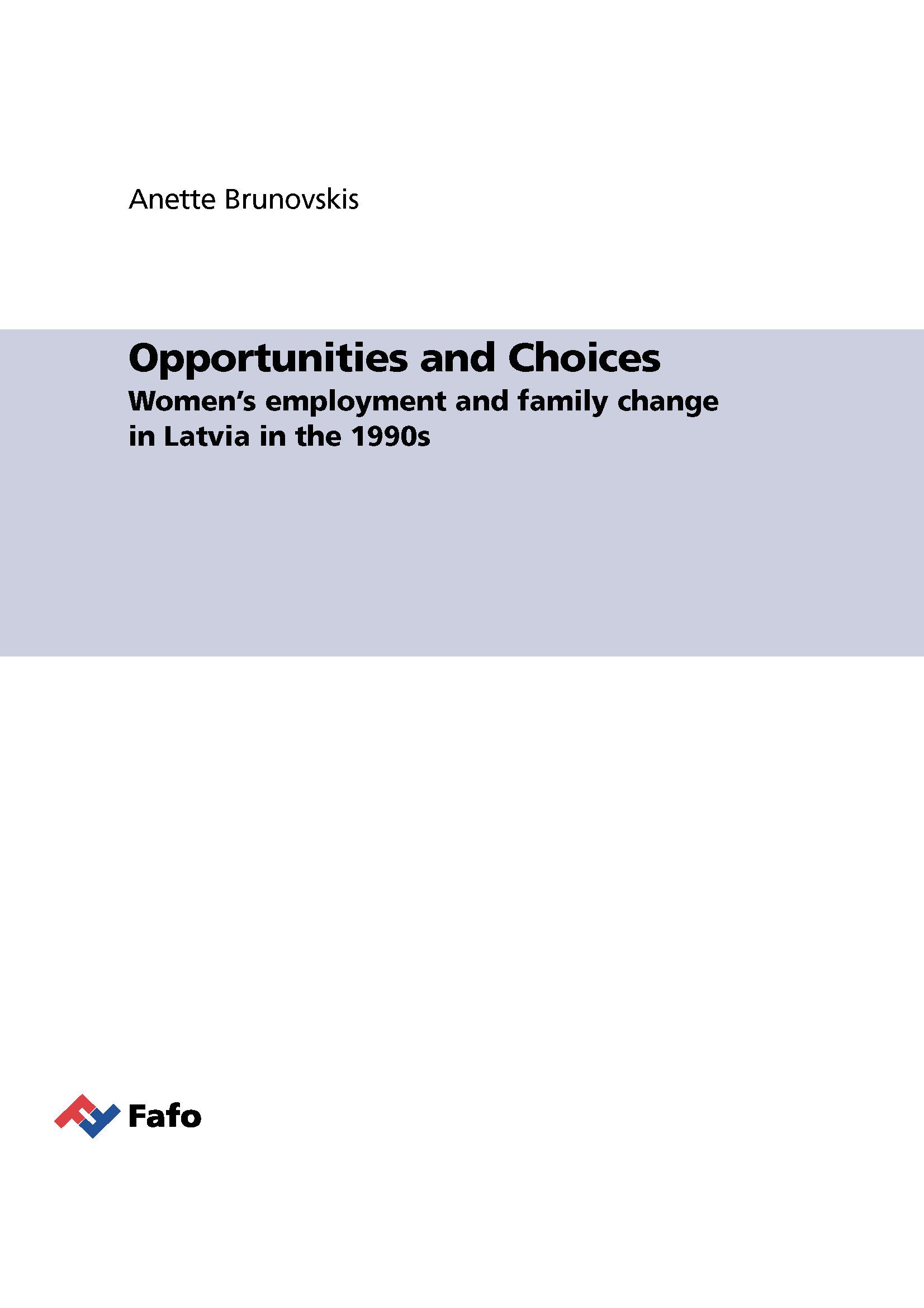 Opportunities and Choices