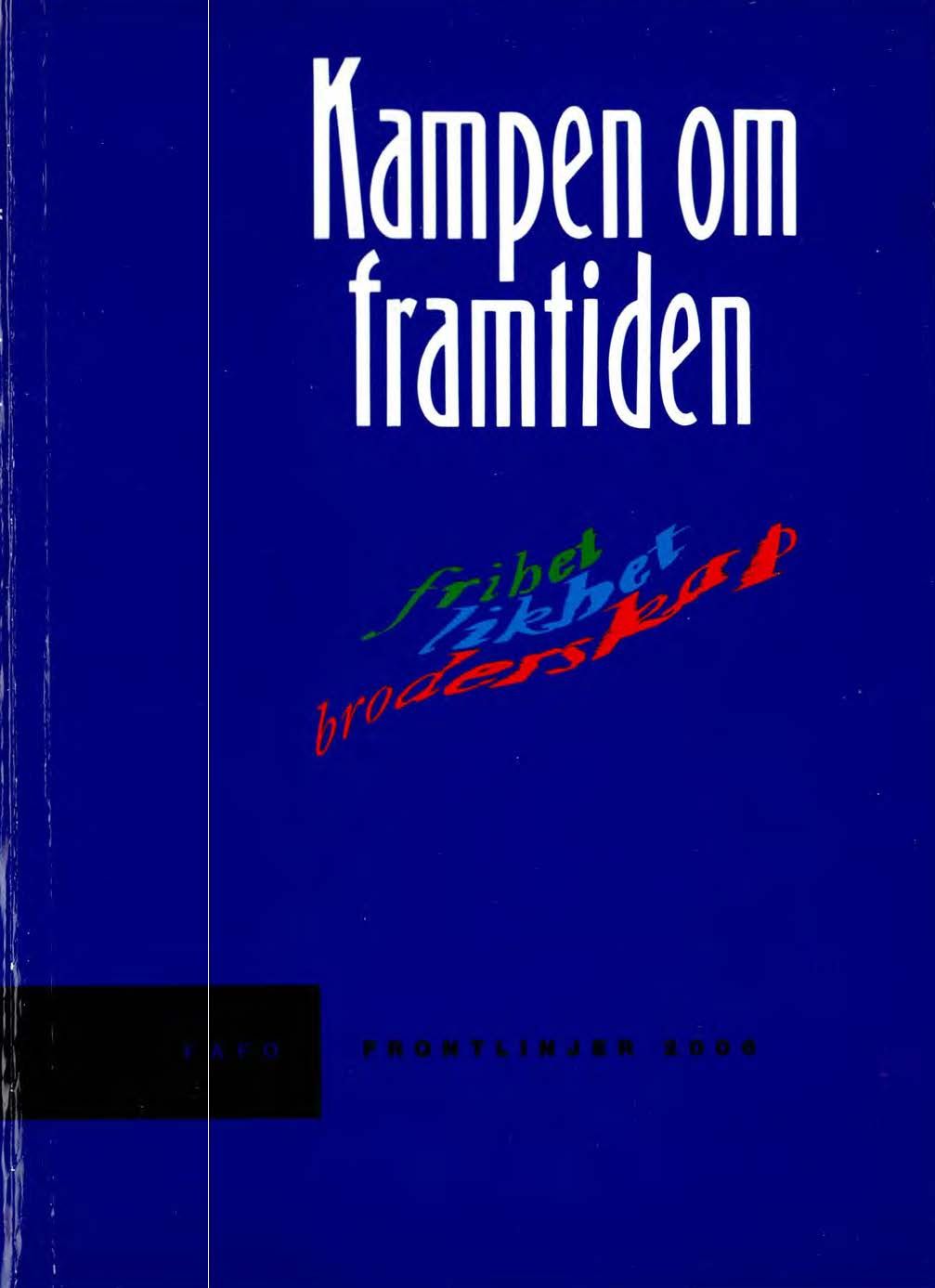 Kampen om framtiden