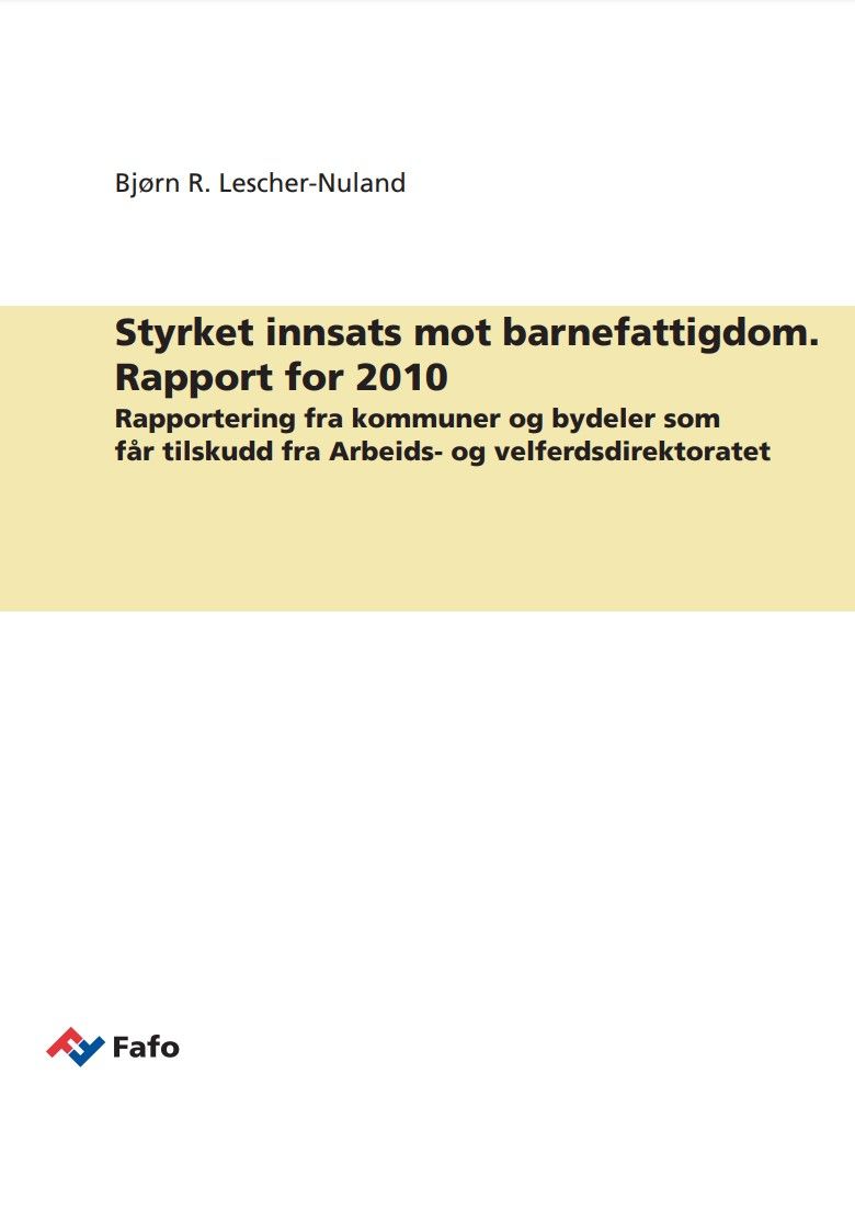 Styrket innsats mot barnefattigdom. Rapport for 2010