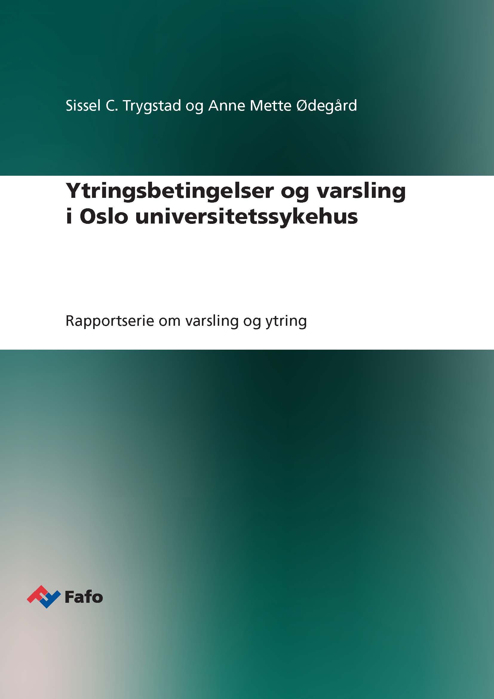 Ytringsbetingelser og varsling i Oslo universitetssykehus