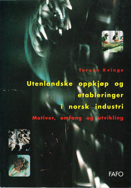 Utenlandske oppkjøp og etableringer i norsk industri