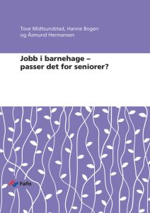 Jobb i barnehage – passer det for seniorer?