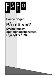 På rett vei? Evaluering av oppfølgningstjenesten i sju fylker høsten 1994