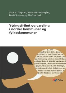 Ytringsfrihet og varsling i norske kommuner og fylkeskommuner