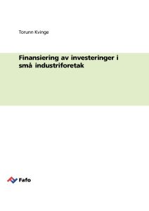 Finansiering av investeringer i små industriforetak