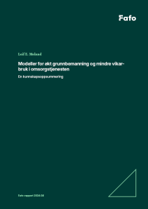 Modeller for økt grunnbemanning og mindre vikarbruk i omsorgstjenesten