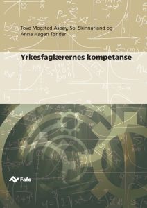 Yrkesfaglærernes kompetanse