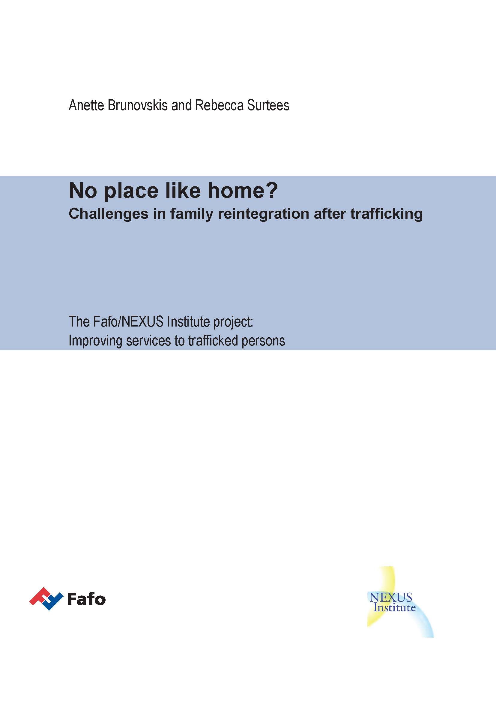 No place like home? - Challenges in family reintegration after trafficking
