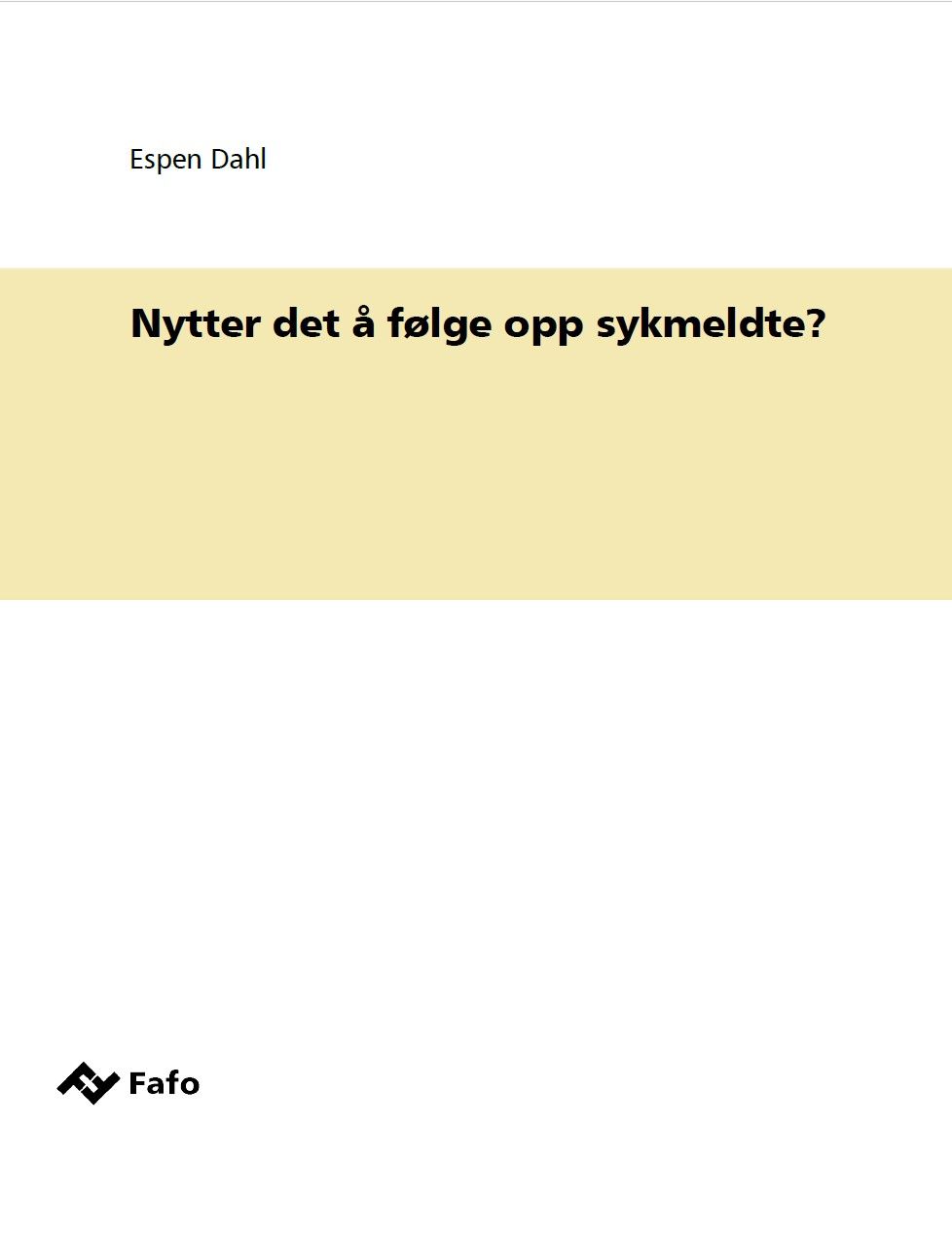 Nytter det å følge opp sykemeldte?