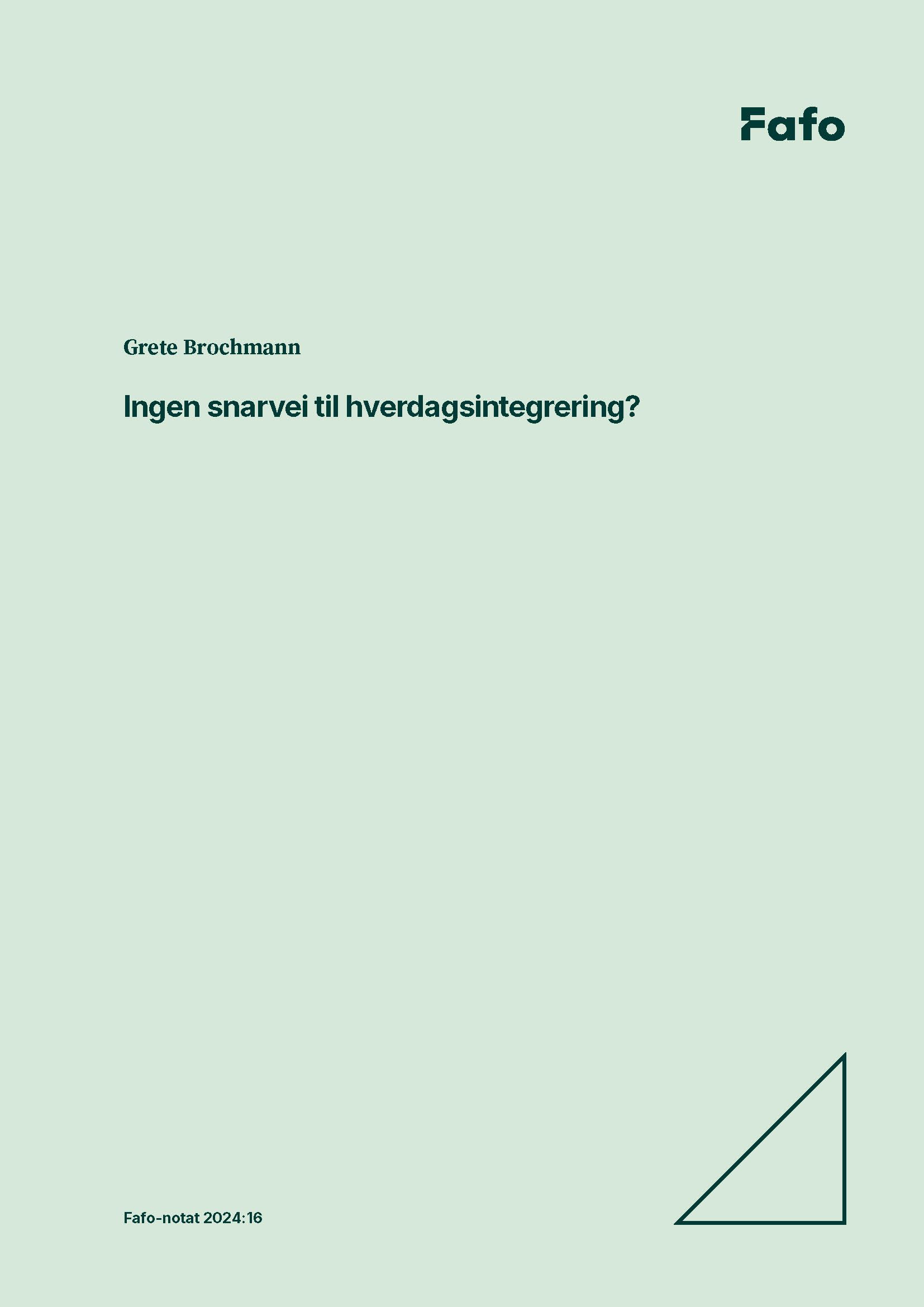 Ingen snarvei til hverdagsintegrering?