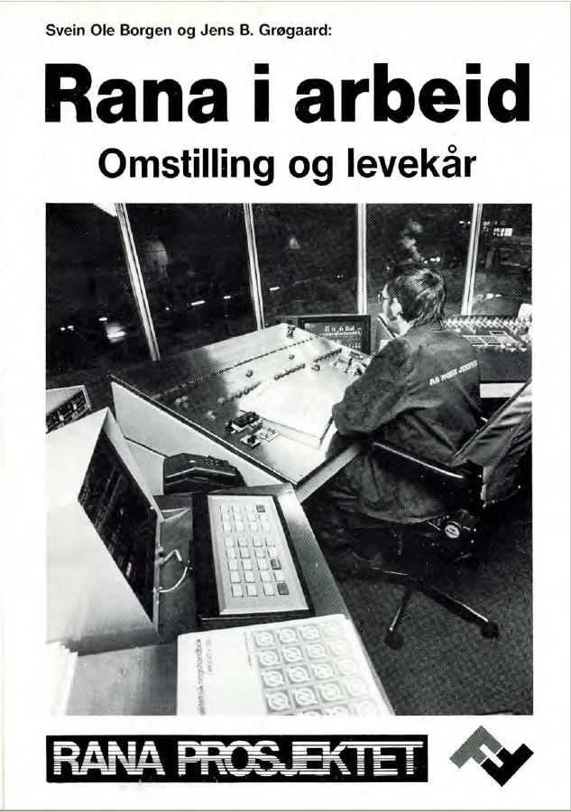 Rana i arbeid (II)