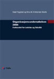 Organisasjonsundersøkelsen 2004. Forbundet for Ledelse og Teknikk