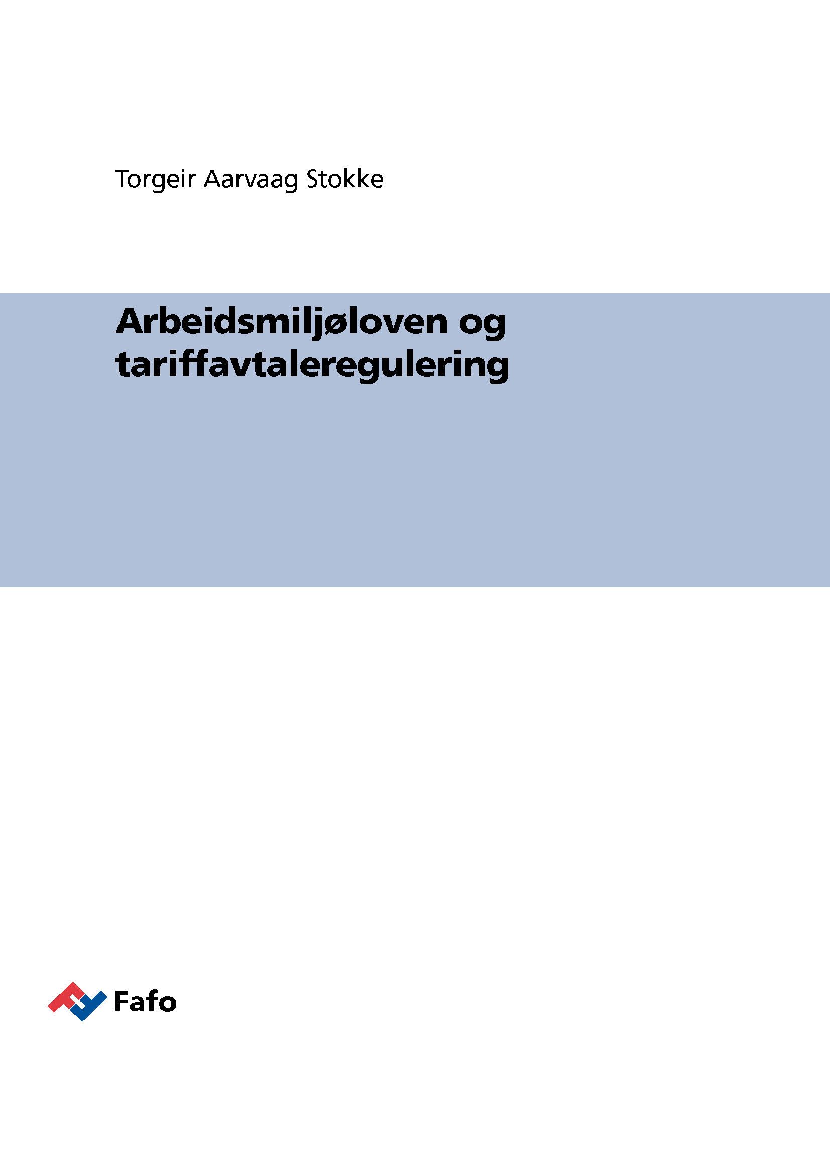 Arbeidsmiljøloven og tariffavtaleregulering