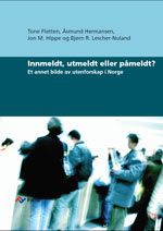 Innmeldt, utmeldt eller påmeldt?