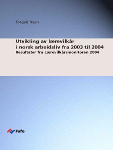 Utvikling av lærevilkår i norsk arbeidsliv fra 2003 til 2004