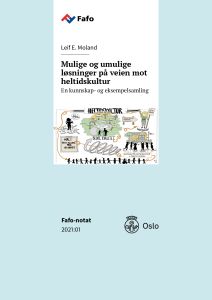 Mulige og umulige løsninger på veien mot heltidskultur