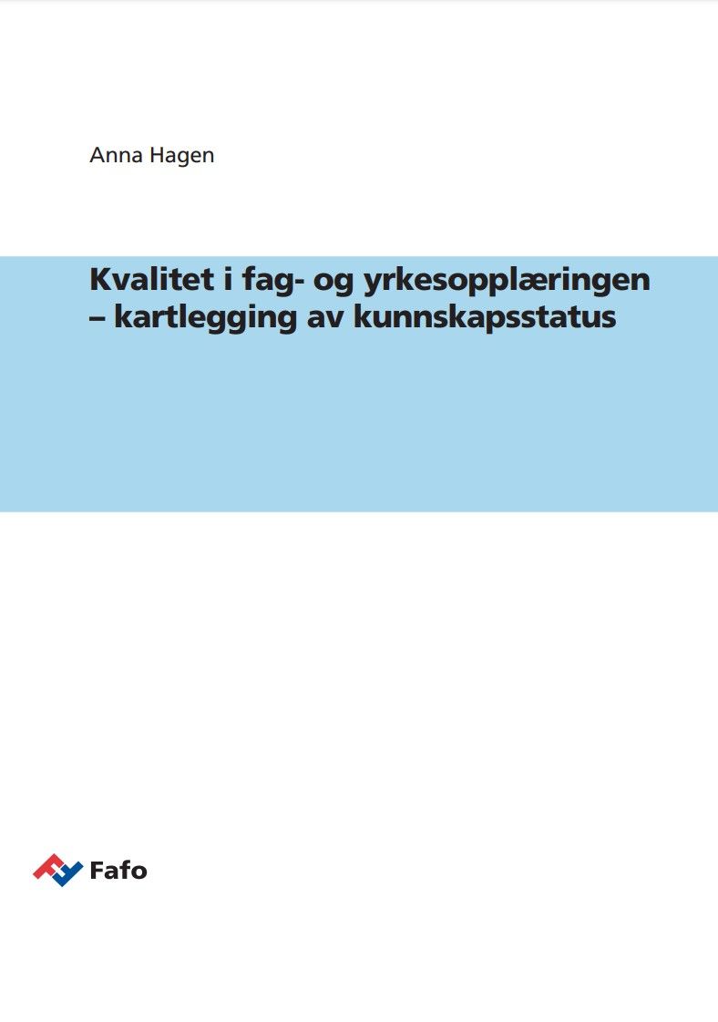 Kvalitet i fag- og yrkesopplæringen – kartlegging av kunnskapsstatus