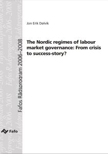 The Nordic regimes of labour market governance: From crisis to success-story?