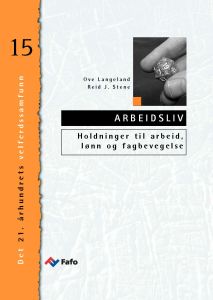 Holdninger til arbeid, lønn og fagbevegelse