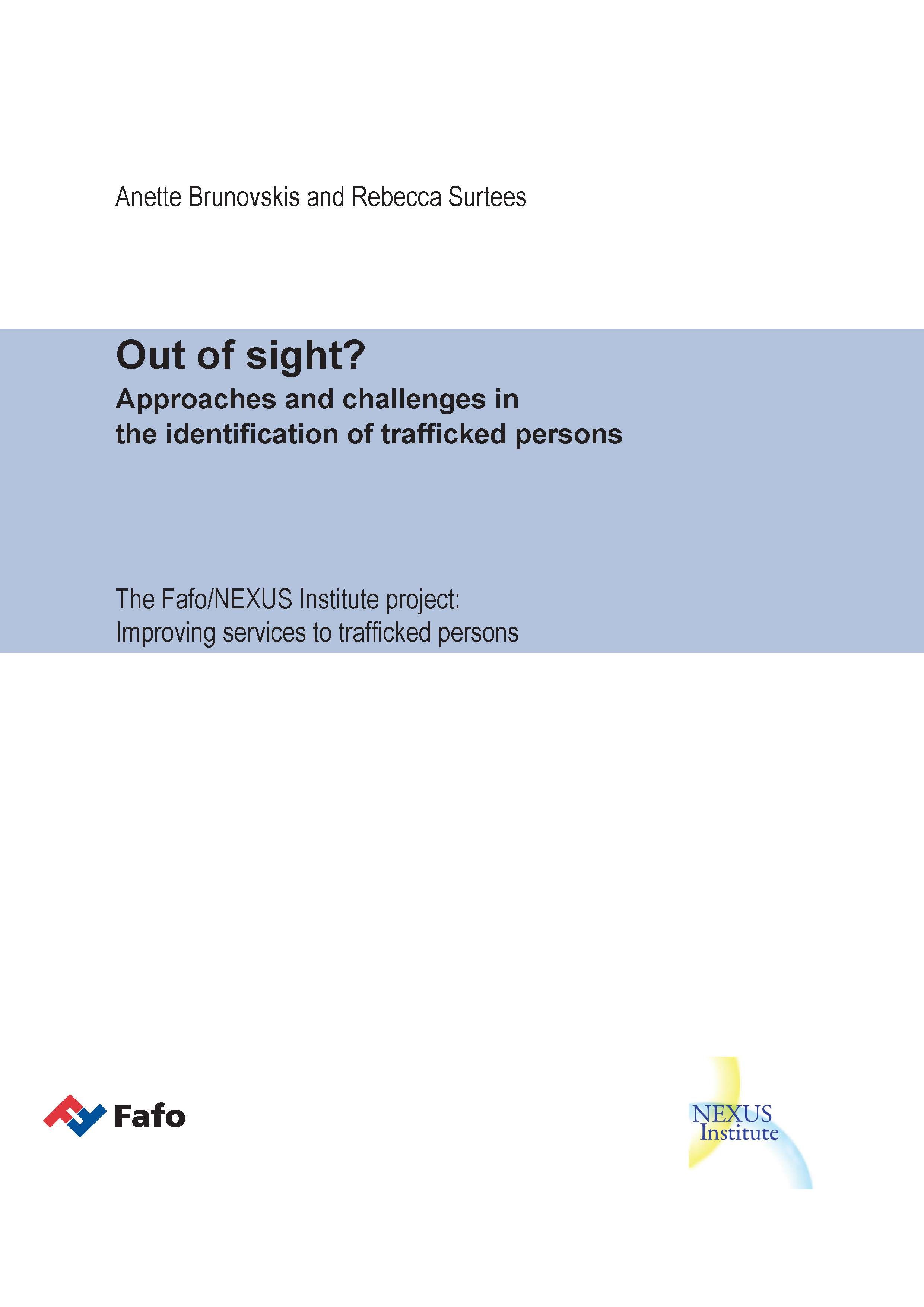 Out of sight? - Approaches and challenges in the identification of trafficked persons