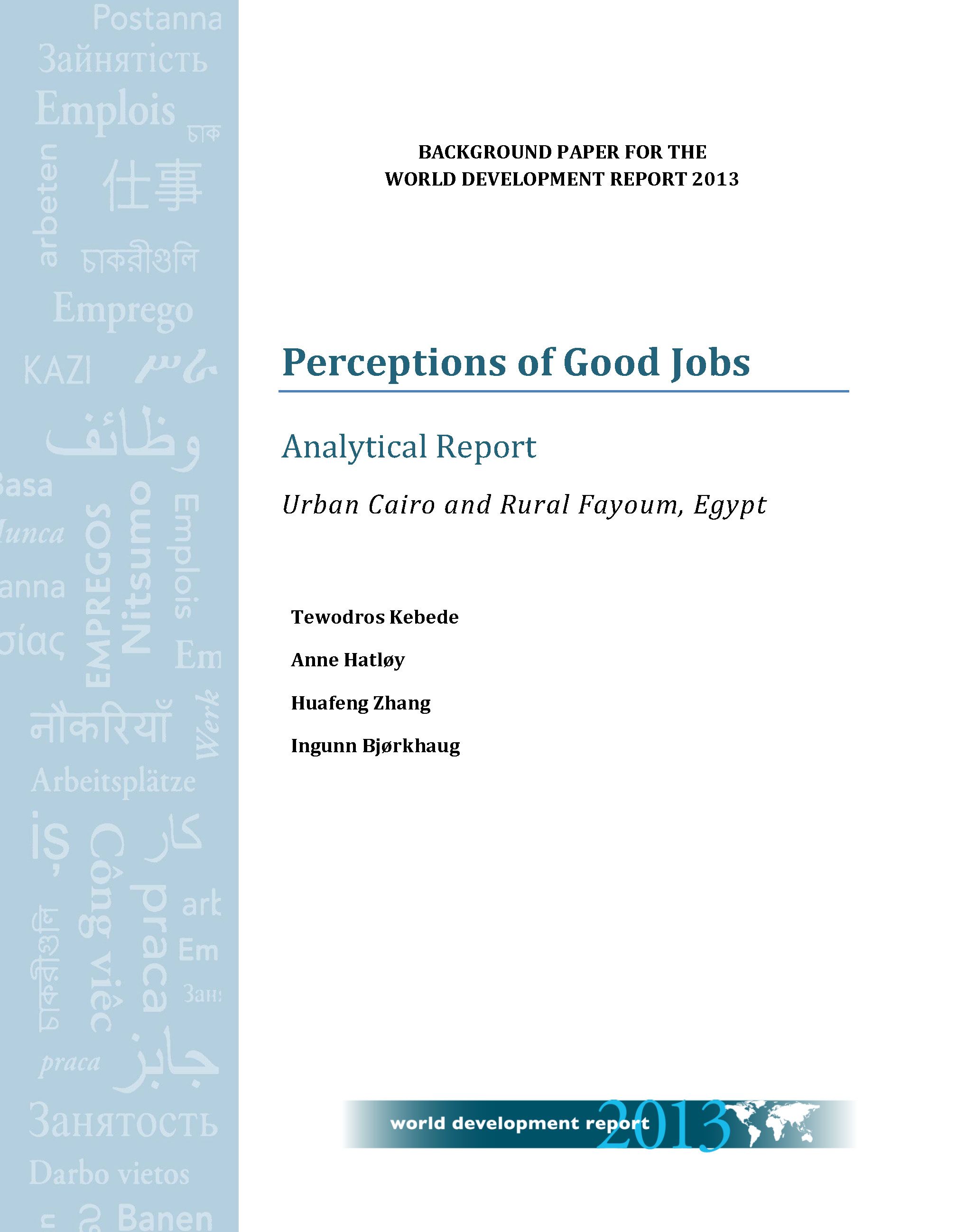Perceptions of Good Jobs. Analytical Report. Urban Cairo and Rural Fayoum, Egypt