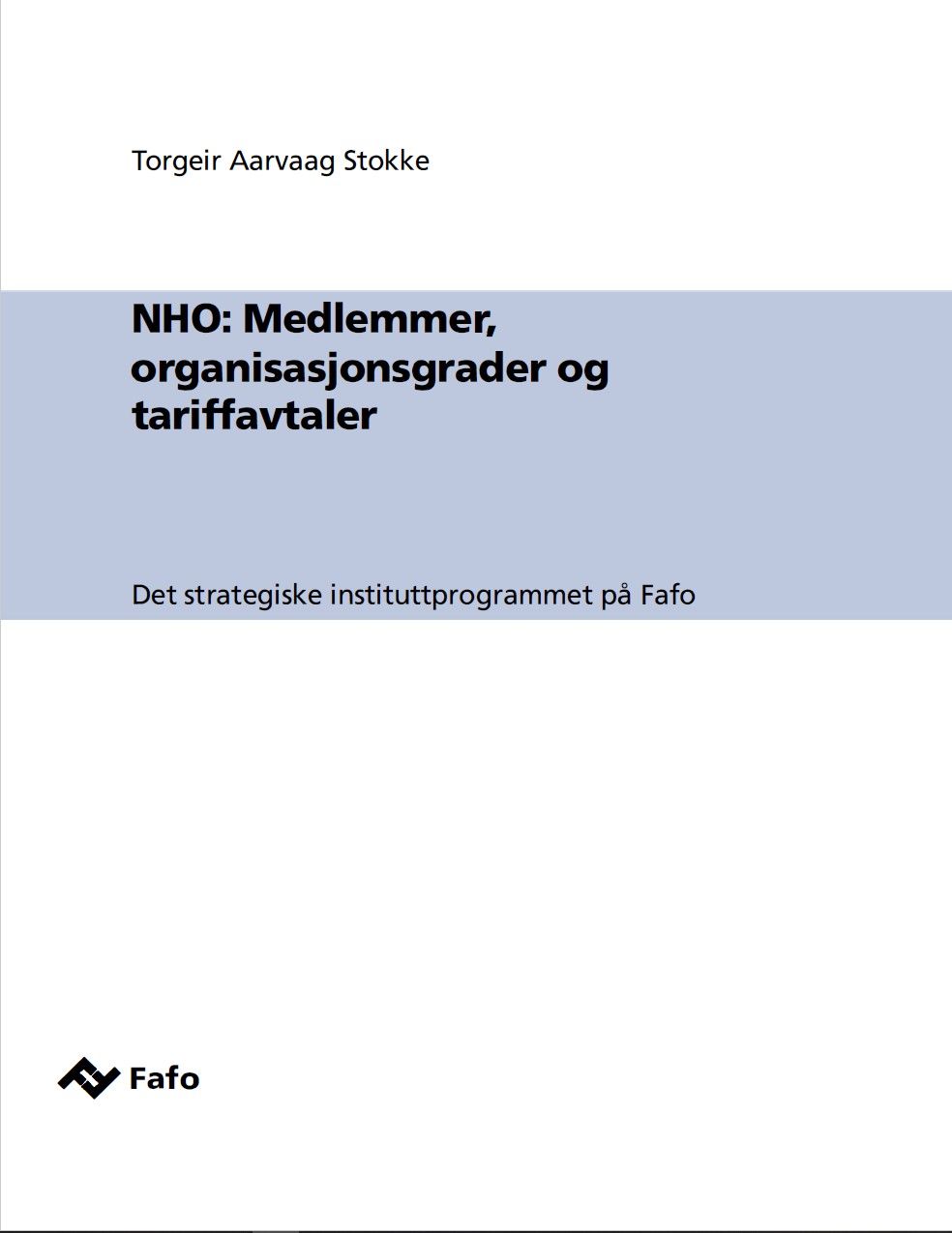 NHO: Medlemmer, organisasjonsgrader og tariffavtaler
