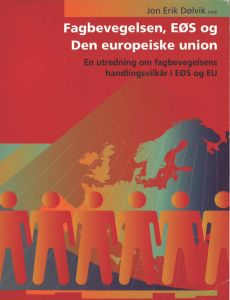 Fagbevegelsen, EØS og Den europeiske union