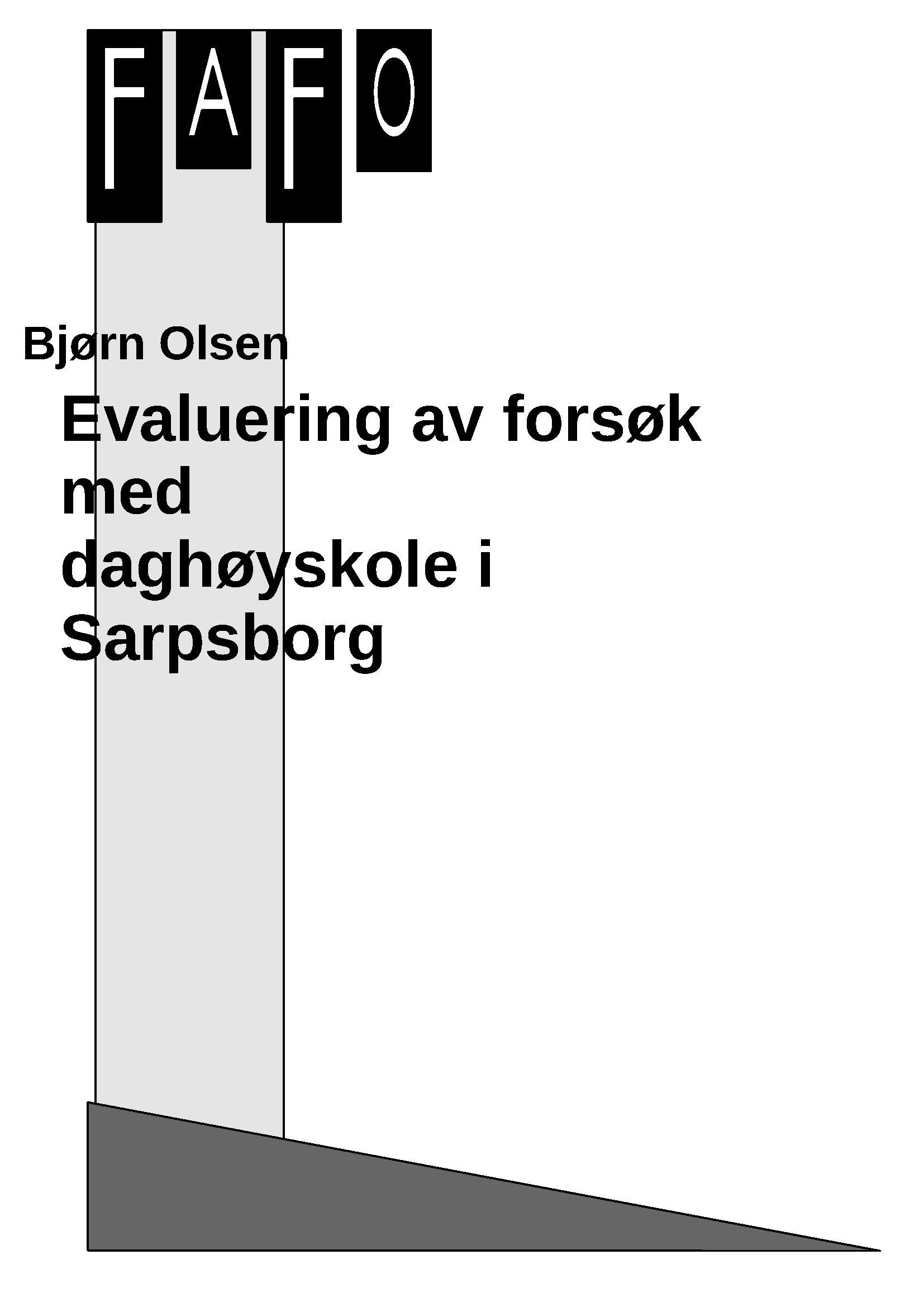 Evaluering av forsøk med daghøyskole i Sarpsborg