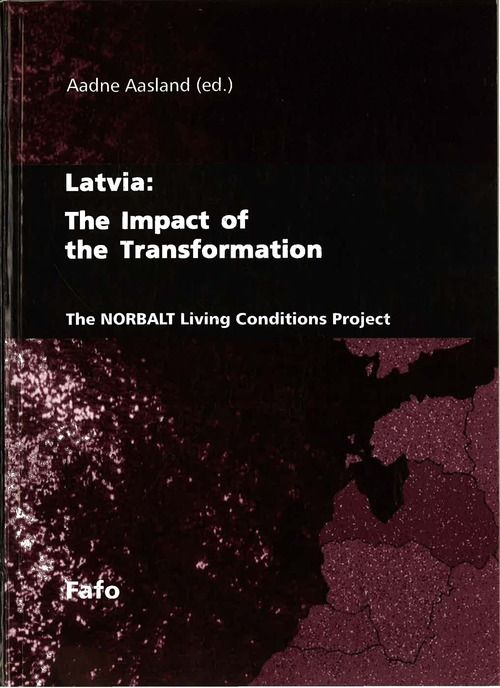 Latvia: The Impact of the Transformation