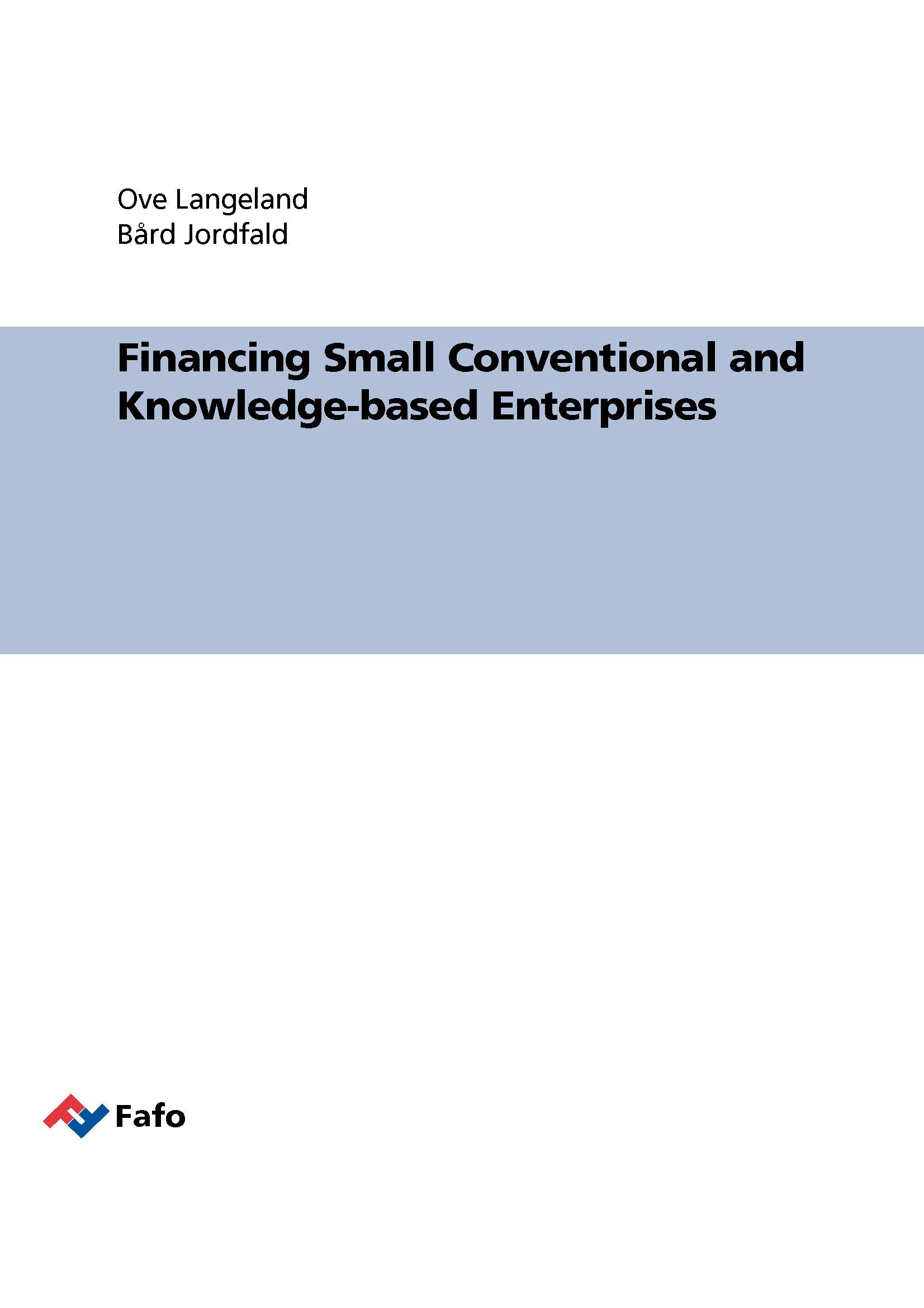 Financing Small Conventional and Knowledge-based Enterprises