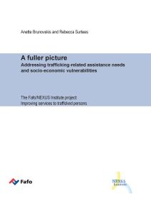 A fuller picture - Addressing trafficking-related assistance needs and socio-economic vulnerabilities