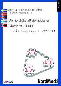 De nordiske aftalemodeller i åbne markeder – udfordringer og perspektiver