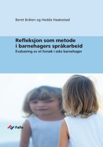 Refleksjon som metode i barnehagers språkarbeid