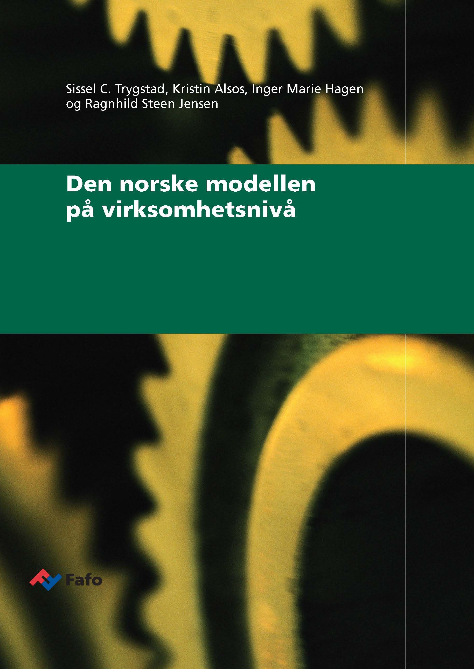 Den norske modellen på virksomhetsnivå