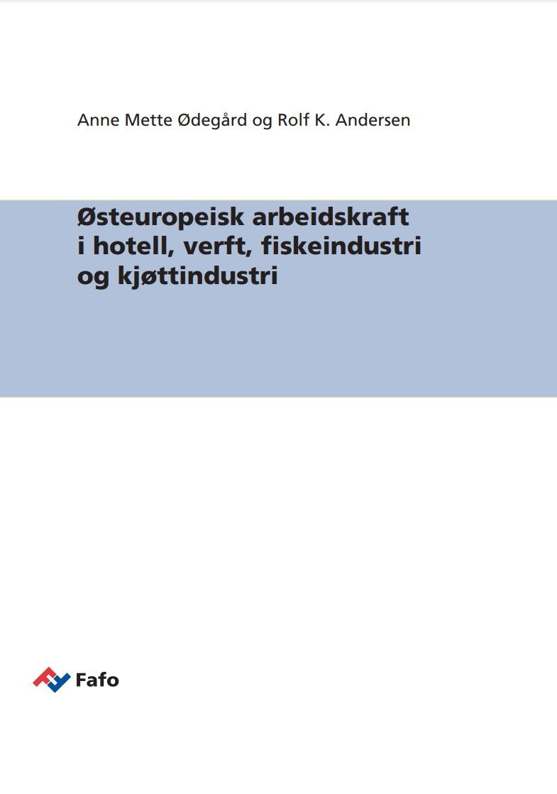 Østeuropeisk arbeidskraft i hotell, verft, fiskeindustri og kjøttindustri
