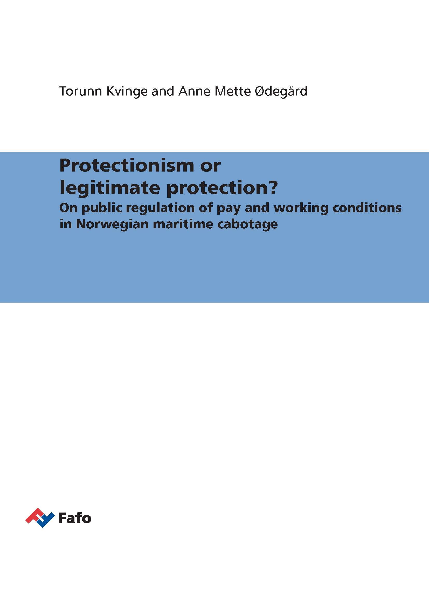 Protectionism or legitimate protection?