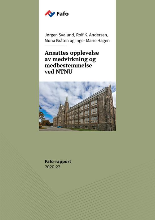 Ansattes opplevelse av medvirkning og medbestemmelse  ved NTNU