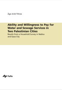 Ability and Willingness to Pay for Water and Sewage Services in Two Palestinian Cities