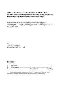 Sosial bakgrunn - et mangehodet troll