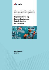 Fagarbeideres og fagopplæringens betydning for innovasjon
