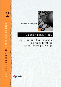Globalisering: Betingelser for lønnsom næringsdrift og sysselsetting i Norge