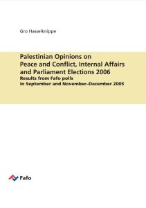 Palestinian Opinions on Peace and Conflict, Internal Affairs and Parliament Elections 2006